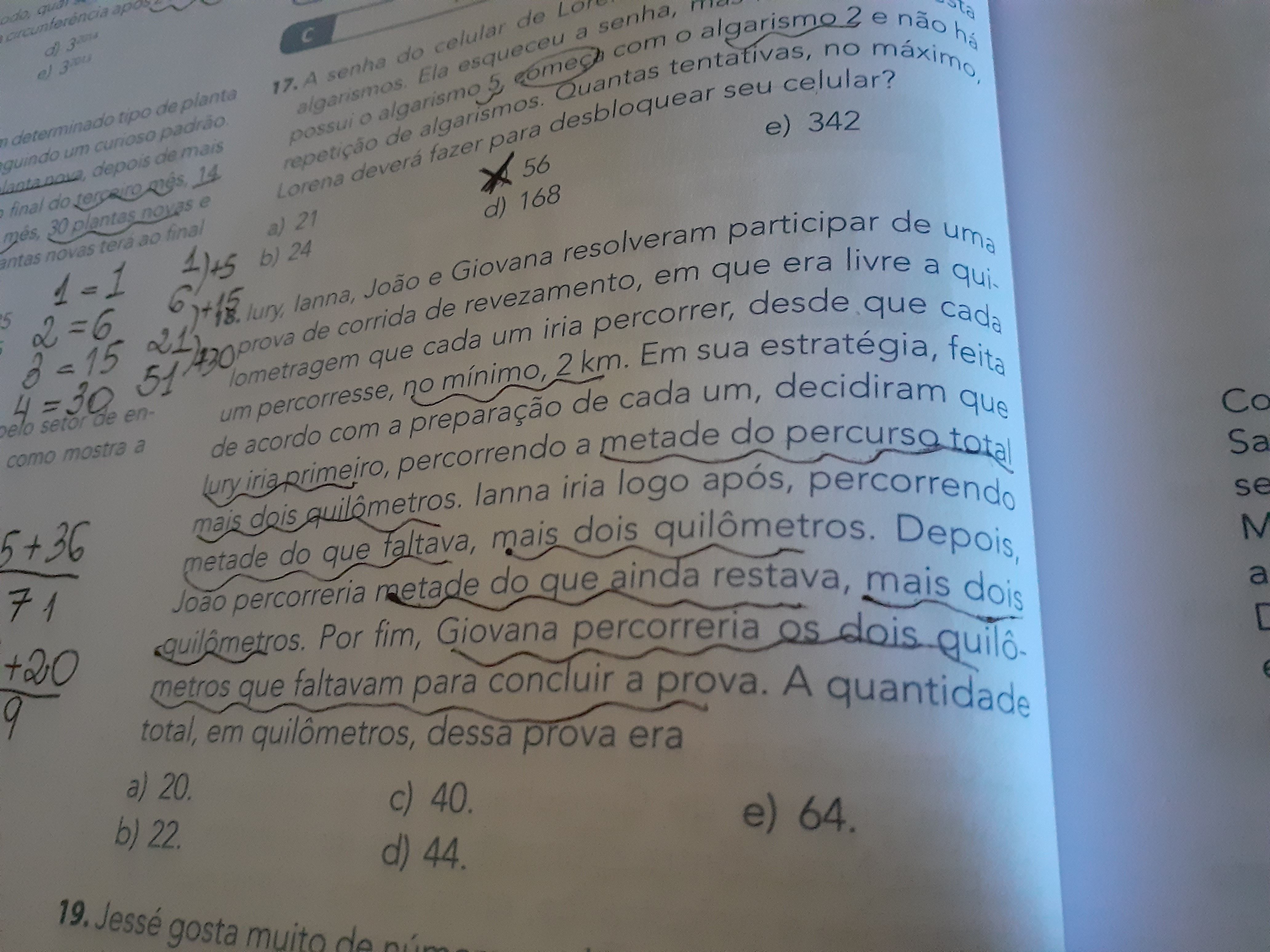 Poderiam me ajudar a resolução da questão 18 Explicaê