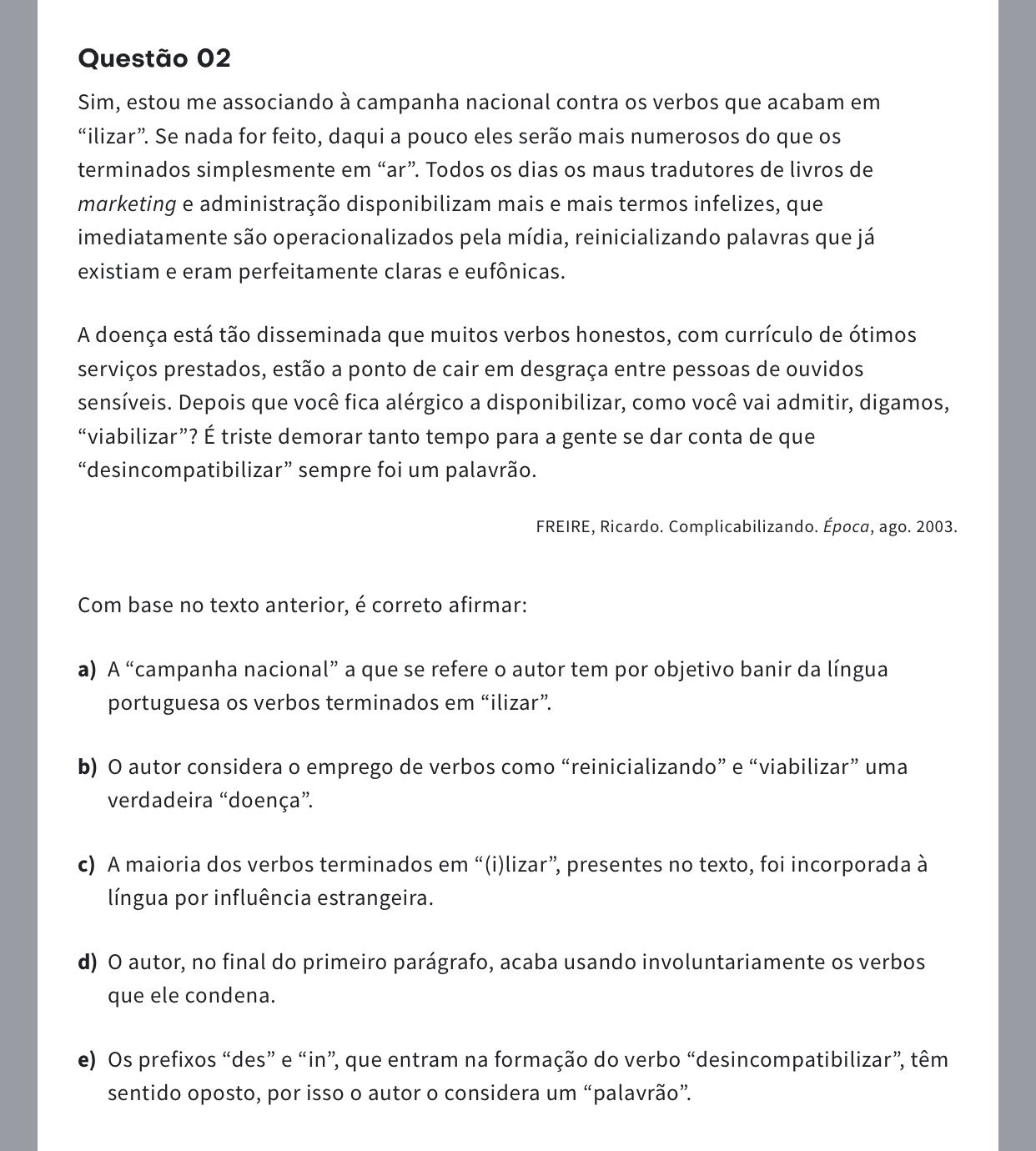 Me Explica Essa Questão, Por Favor! O Gabarito é Letra - Explicaê