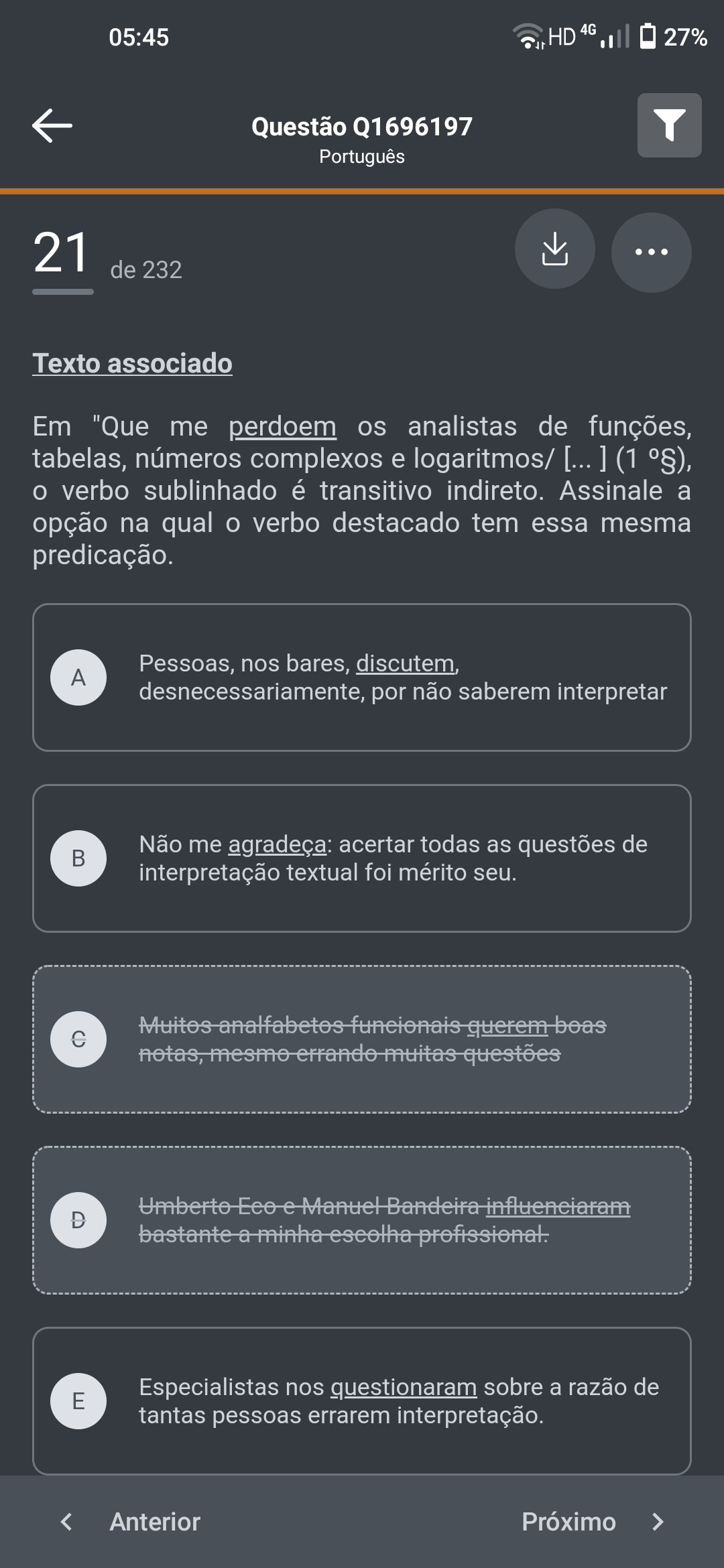 Gabarito Letra B.Dúvida: Sei Que Os Verbos Nas Letra A E E S - Explicaê